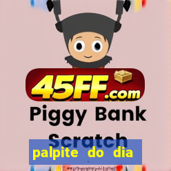 palpite do dia para hoje